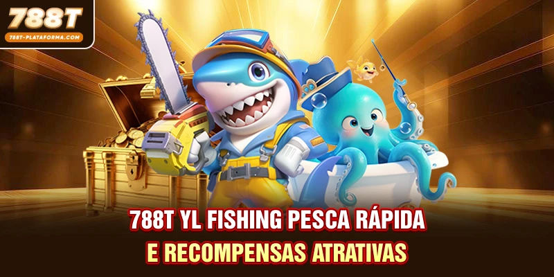YL Fishing 788T - Pesca Rápida E Recompensas Atrativas