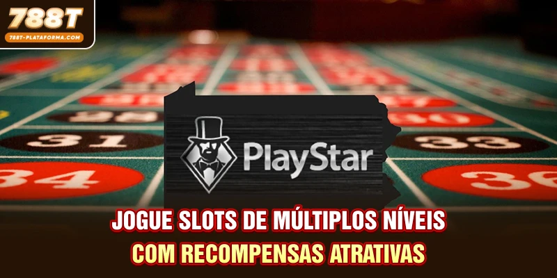 Jogue slots de múltiplos níveis com recompensas atrativas